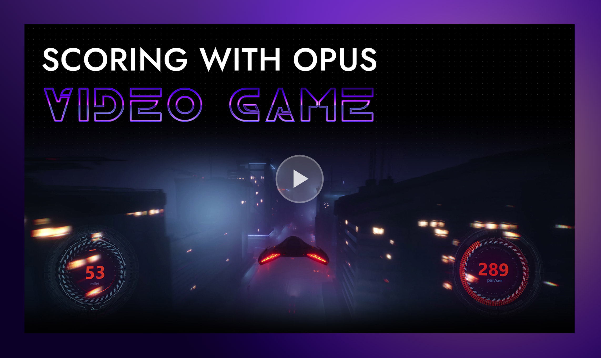 EW Opus Series - Video Game